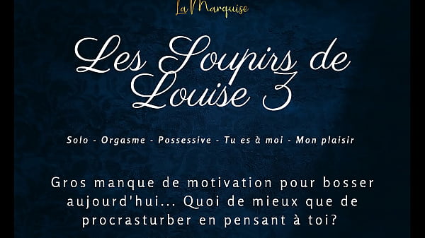 Les Soupirs de Louise 3 – French audio porn solo female
